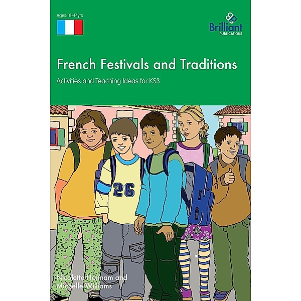 French Festivals and Traditions KS3, Nicolette Hannam