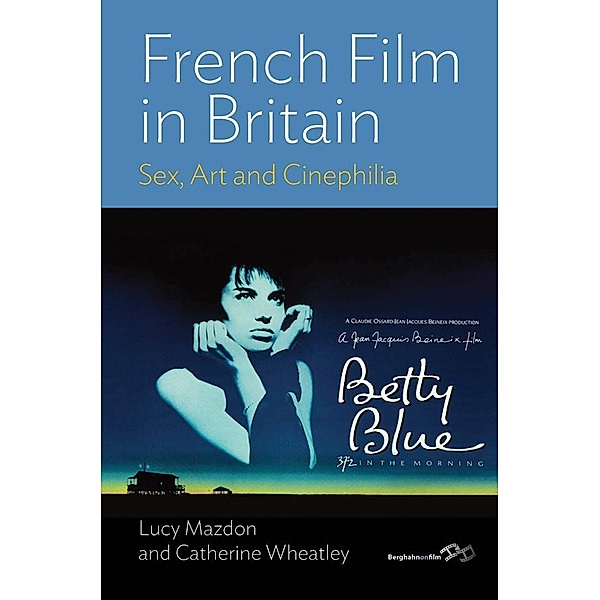 French Film in Britain, Lucy Mazdon, Catherine Wheatley