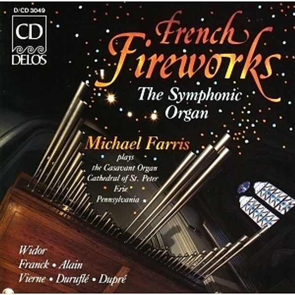 French Fireworks/Orgelwerke, Michael Farris
