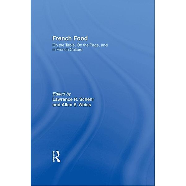 French Food, Lawrence R. Schehr, Allen S. Weiss