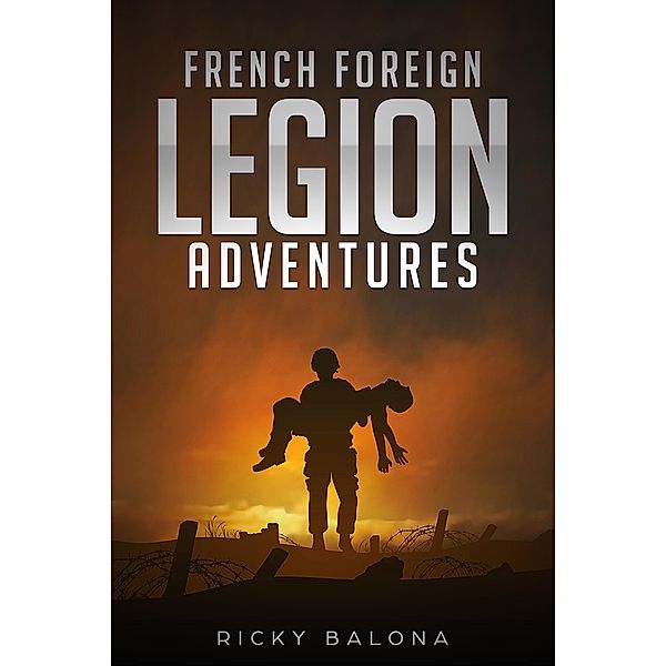 French Foreign Legion Adventures., Ricky Balona