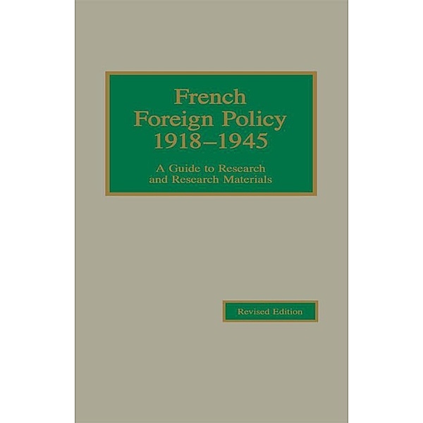 French Foreign Policy 1918-1945 / European Diplomatic Histo, Young
