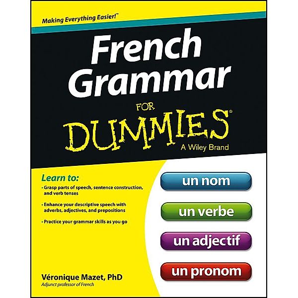 French Grammar For Dummies, Veronique Mazet