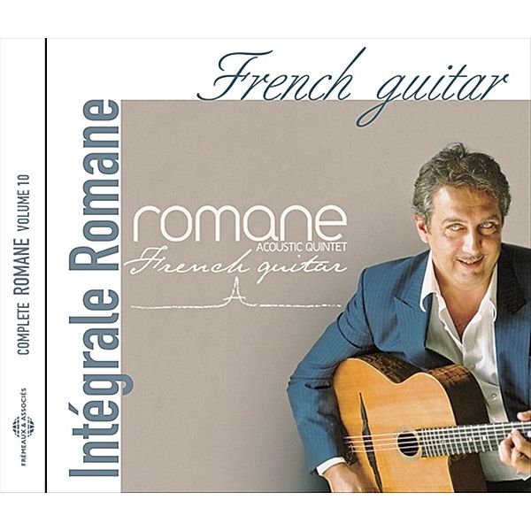 French Guitar - Intégrale Romane Vol. 10, Romane