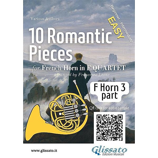 French Horn 3 part of 10 Romantic Pieces for Horn Quartet / 10 Romantic Pieces - French Horn Quartet Bd.4, Ludwig Van Beethoven, Robert Schumann, Anton Rubinstein, Peter Ilyich Tchaikovsky, Modest Mussorgsky, Antonin Dvorak, Johannes Brahms, a cura di Francesco Leone, Niccolò Paganini