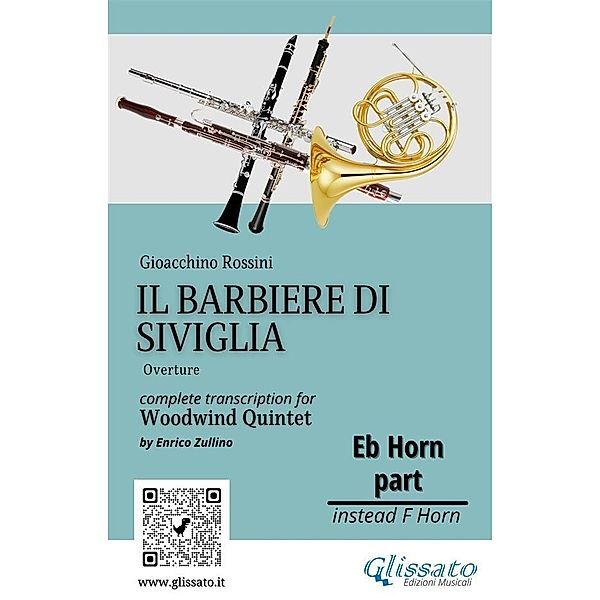 French Horn in Eb part Il Barbiere di Siviglia for woodwind quintet / The Barber of Seville for Woodwind Quintet Bd.7, Gioacchino Rossini