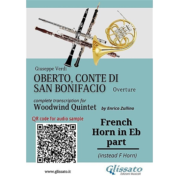 French Horn in Eb part of Oberto for Woodwind Quintet / Oberto,Conte di San Bonifacio - Woodwind Quintet Bd.7, Giuseppe Verdi, A Cura Di Enrico Zullino