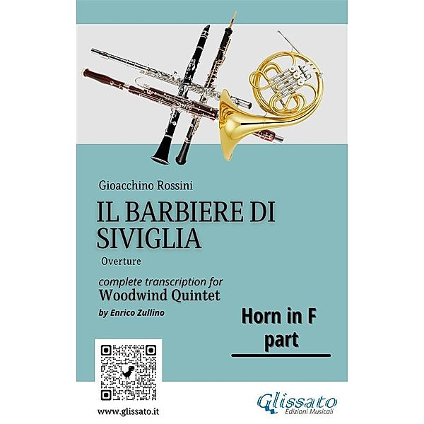 French Horn in F part Il Barbiere di Siviglia for woodwind quintet / The Barber of Seville for Woodwind Quintet Bd.4, Gioacchino Rossini