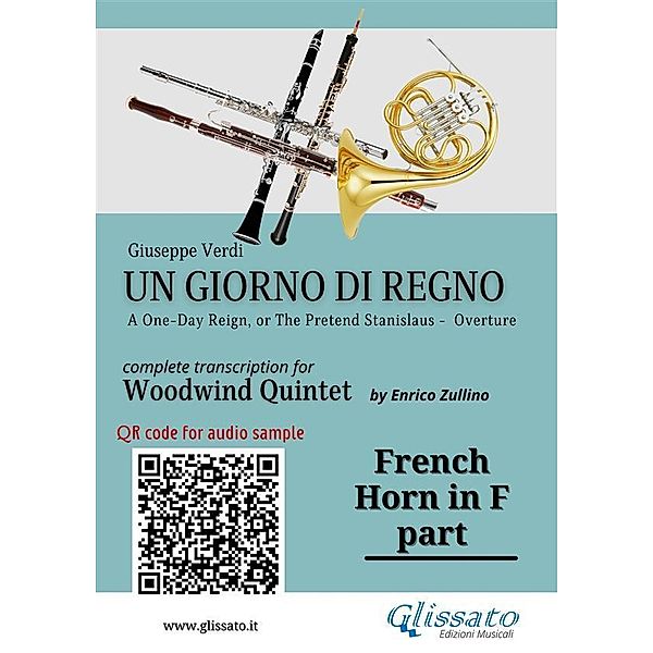French Horn in F part of Un giorno di regno for Woodwind Quintet / Un giorno di regno - Woodwind Quintet Bd.4, Giuseppe Verdi, A Cura Di Enrico Zullino