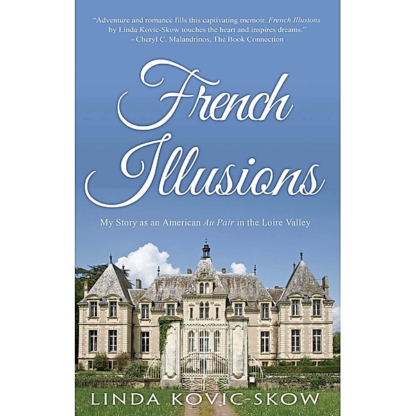 French Illusions / Dreamland Press, LLC, Linda Kovic-Skow