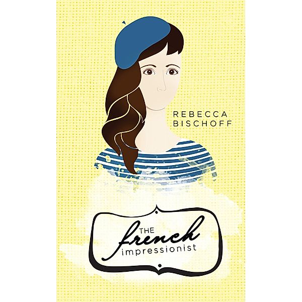 French Impressionist / Amberjack Publishing, Rebecca Bischoff