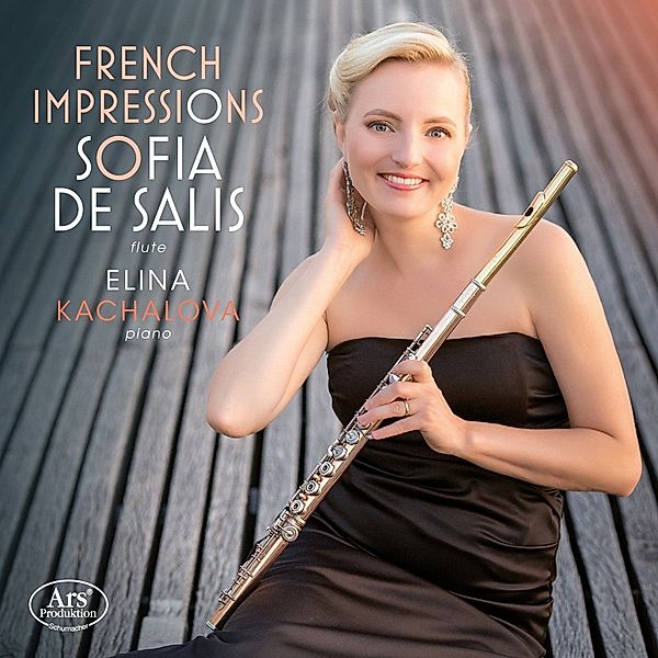 French Impressions-Werke Für Flöte Und Klavier, Sofia De Salis, Elina Kachalova