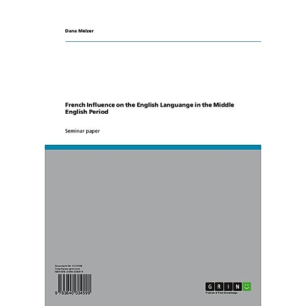 French Influence on the English Languange in the Middle English Period, Dana Melzer