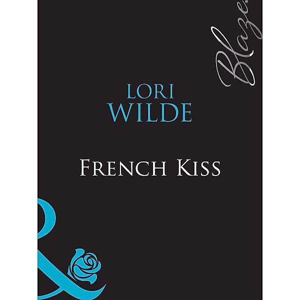 French Kiss, Lori Wilde