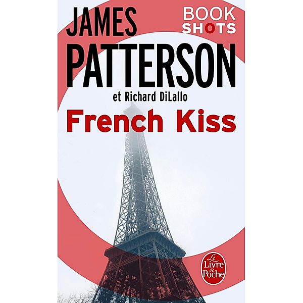 French Kiss / Thrillers, James Patterson, Richard DiLallo