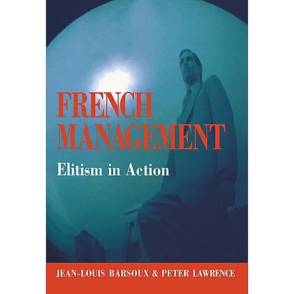 French Management, Jean-Louis Barsoux, Peter Lawrence