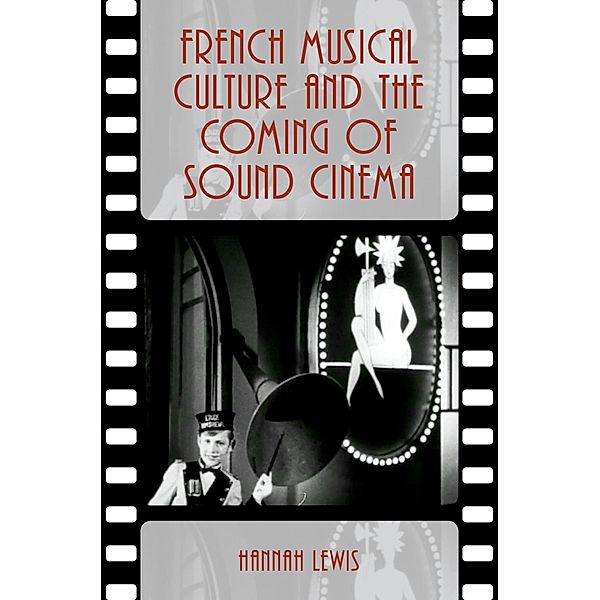 French Musical Culture and the Coming of Sound Cinema, Hannah Lewis