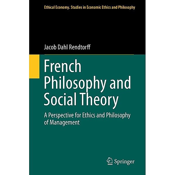 French Philosophy and Social Theory / Ethical Economy Bd.49, Jacob Dahl Rendtorff