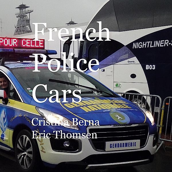 French Police Cars, Cristina Berna, Eric Thomsen