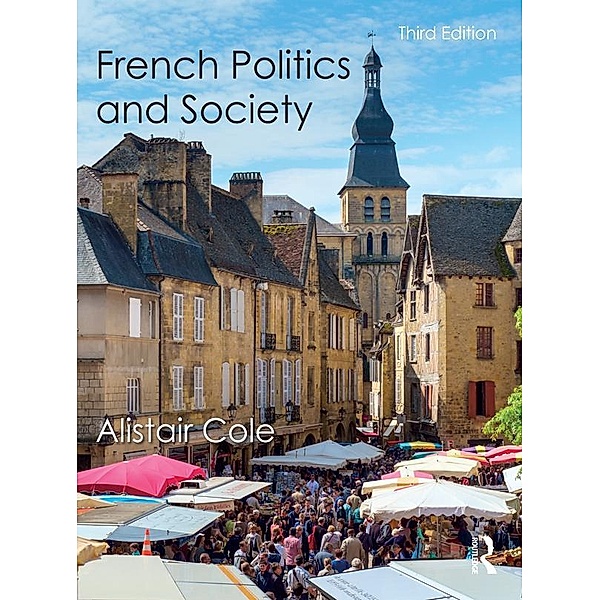 French Politics and Society, Alistair Cole