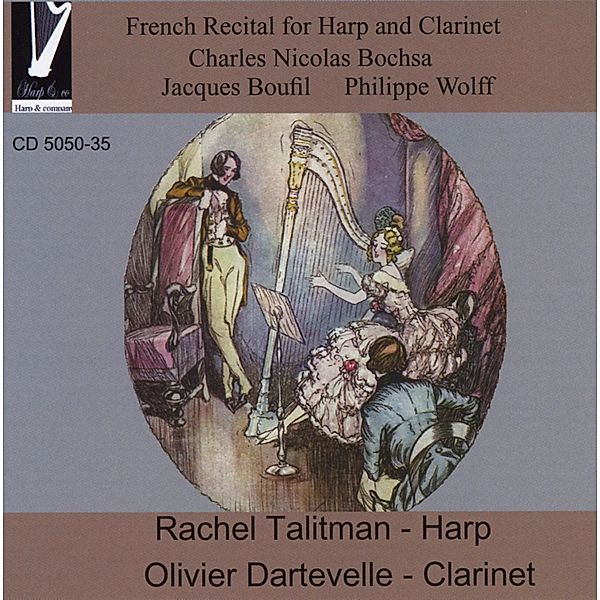 French Recital For Harp And Clarinet, Rachel Talitman, Olivier Dartevelle
