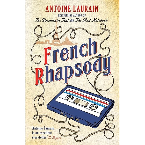 French Rhapsody / Gallic Books, Antoine Laurain