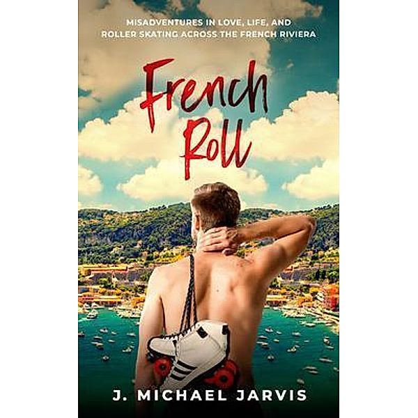 French Roll, J Michael Jarvis
