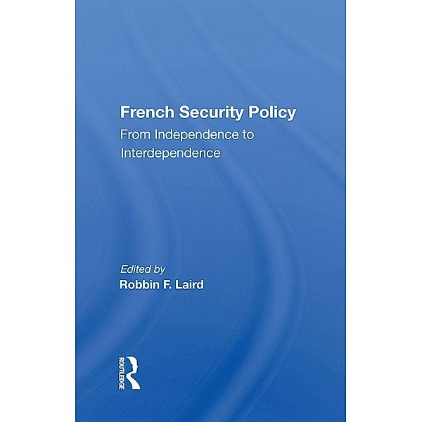 French Security Policy, Rebecca L Johnson