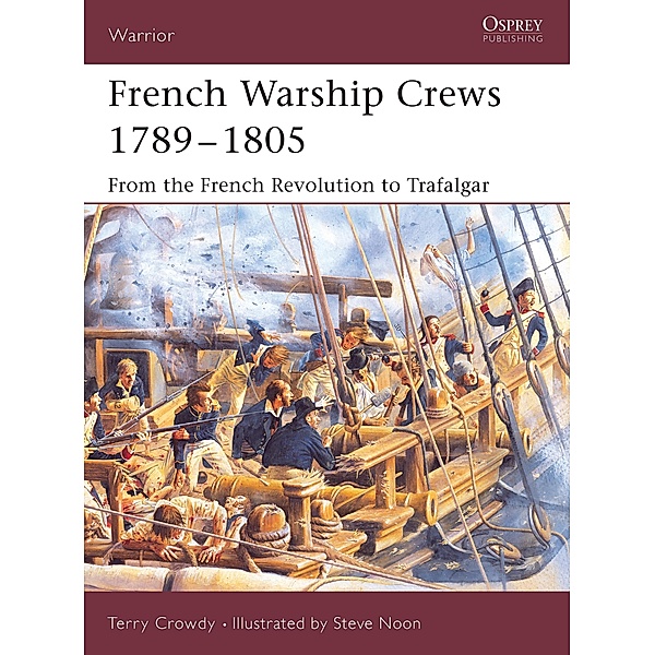 French Warship Crews 1789-1805, Terry Crowdy