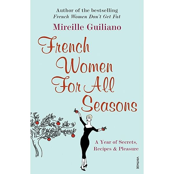 French Women For All Seasons, Mireille Guiliano