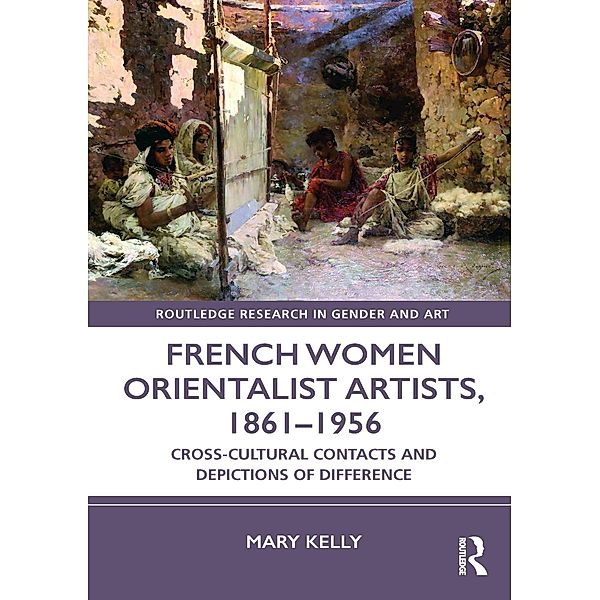 French Women Orientalist Artists, 1861-1956, Mary Kelly