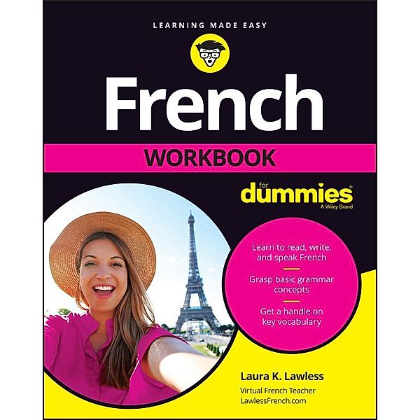 French Workbook For Dummies, Laura K. Lawless