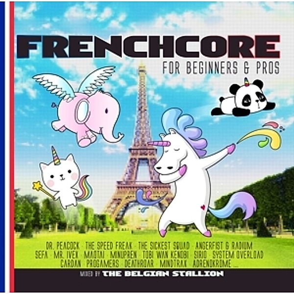 FRENCHCORE FOR BEGINNERS & PROS, Mixed By The Belgian Stallion