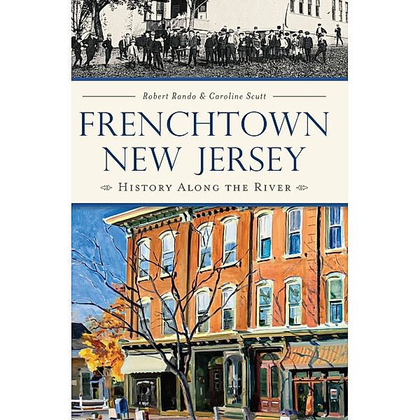 Frenchtown, New Jersey, Robert Rando