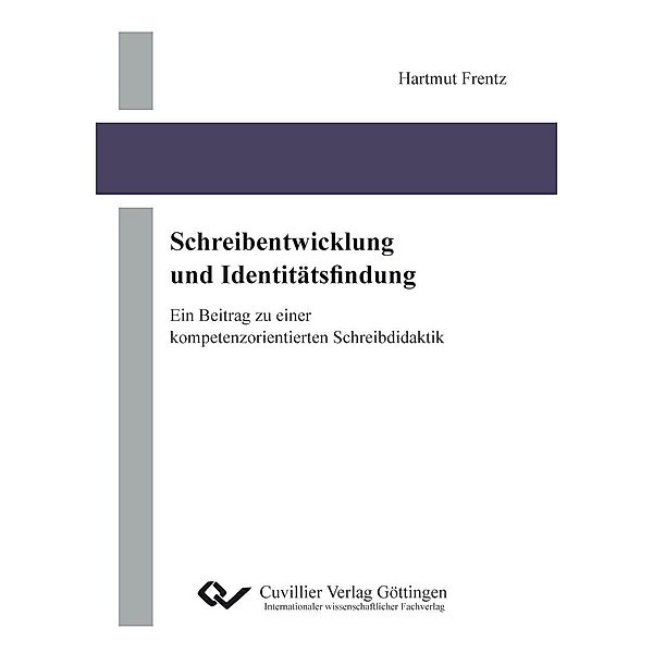 Frentz, H: Schreibentwicklung und Identitätsfindung, Hartmut Frentz