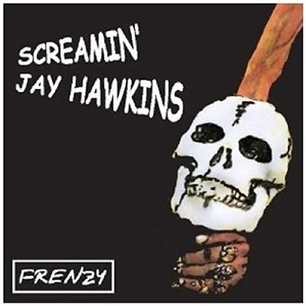Frenzy, Screamin' Jay Hawkins