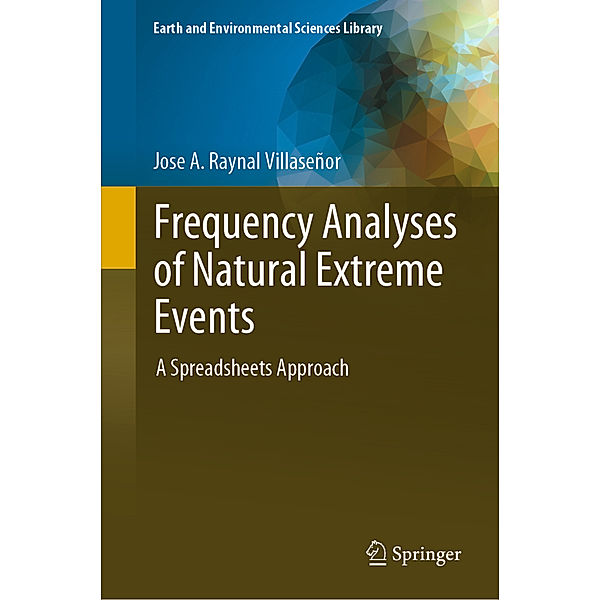 Frequency Analyses of Natural Extreme Events, Jose A. Raynal Villaseñor