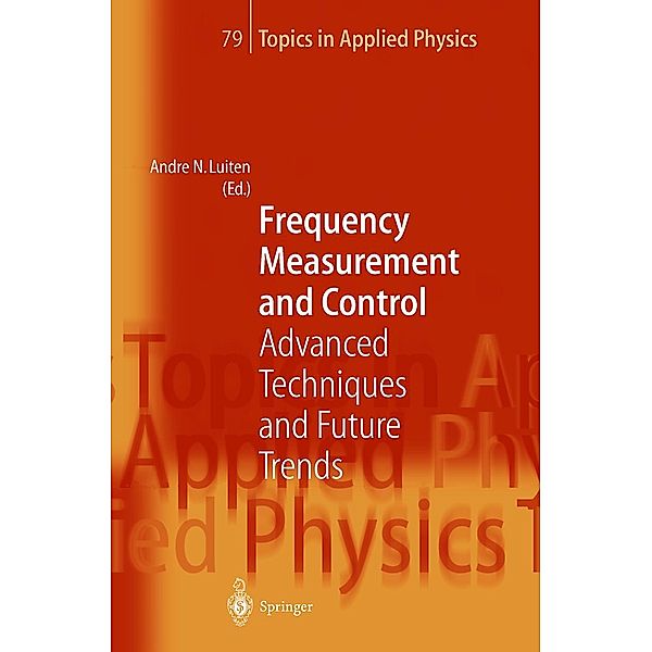 Frequency Measurement and Control / Topics in Applied Physics Bd.79