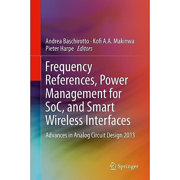 Frequency References, Power Management for SoC, and Smart Wireless Interfaces