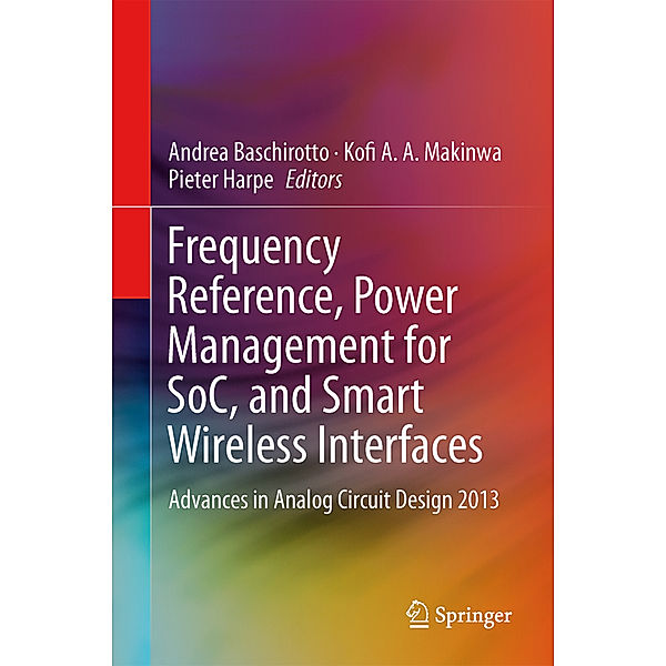 Frequency References, Power Management for SoC, and Smart Wireless Interfaces