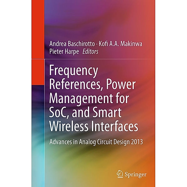 Frequency References, Power Management for SoC, and Smart Wireless Interfaces