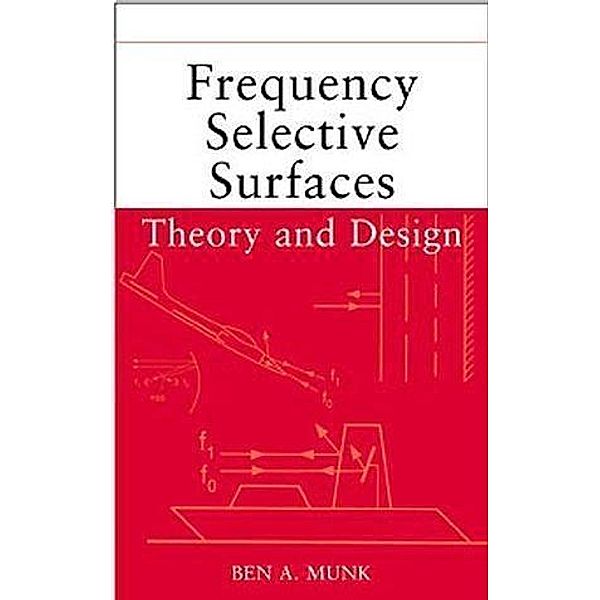 Frequency Selective Surfaces, Ben A. Munk