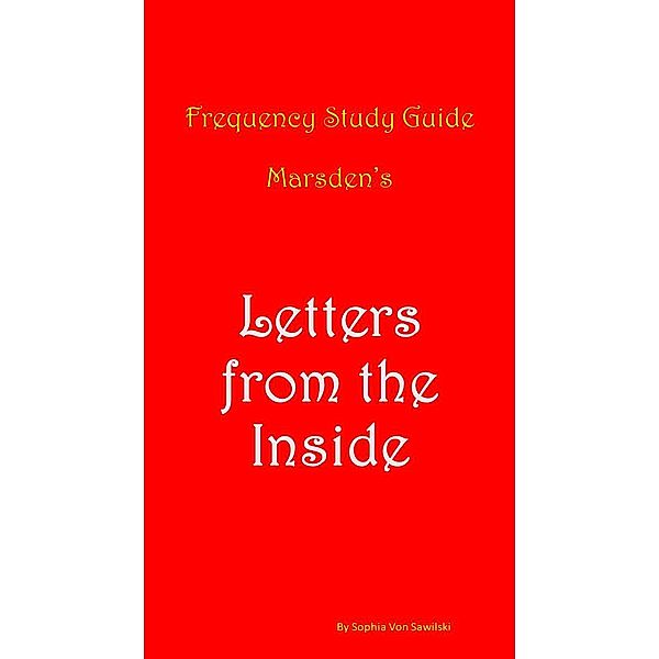 Frequency Study Guide Marsden's : Letters from the Inside, Sophia von Sawilski