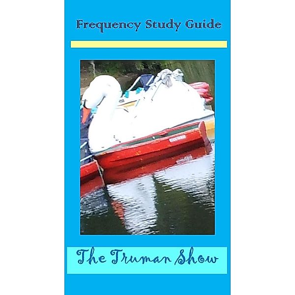 Frequency Study Guide : The Truman Show, Sophia von Sawilski