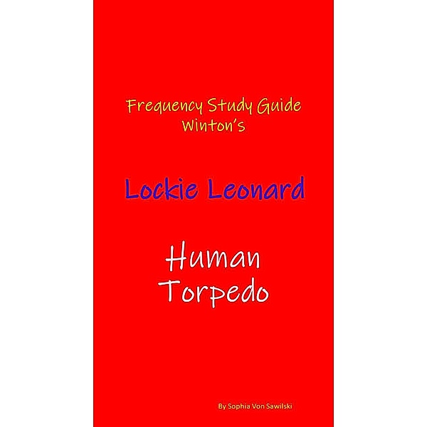 Frequency Study Guide Winton's : Lockie Leonard, Human Torpedo, Sophia von Sawilski
