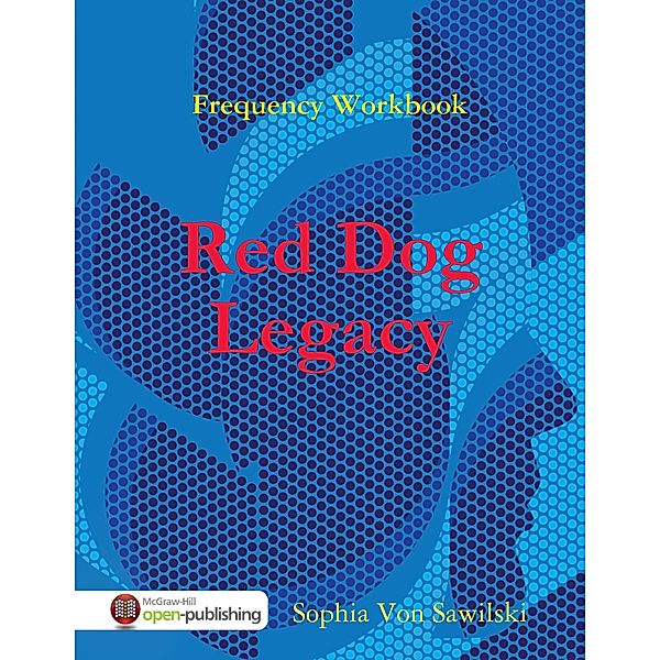 Frequency Workbook: Red Dog, Legacy, Sophia Von Sawilski