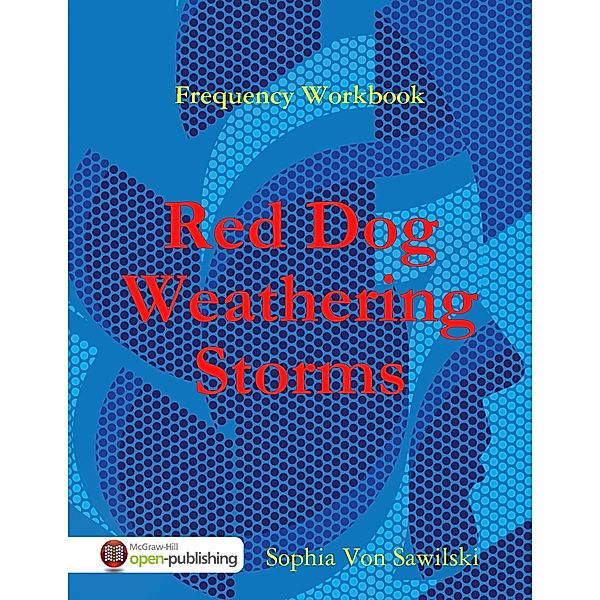 Frequency Workbook: Red Dog, Weathering Storms, Sophia Von Sawilski