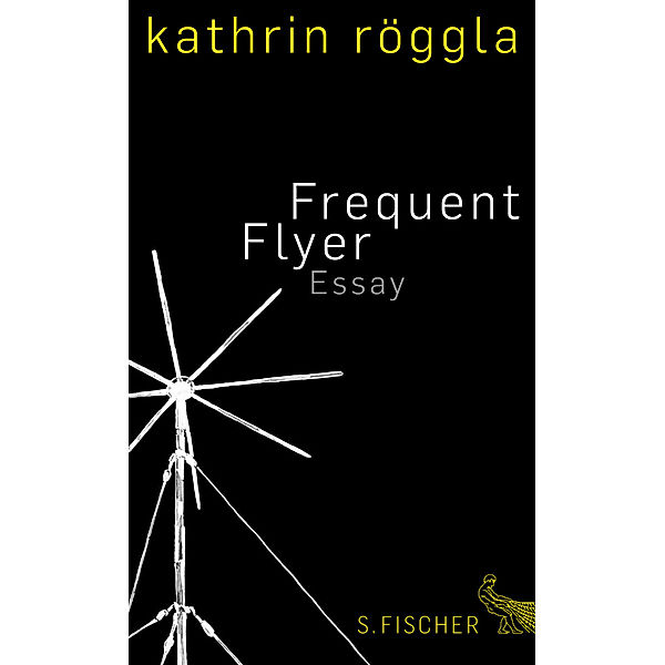 Frequent Flyer, Kathrin Röggla