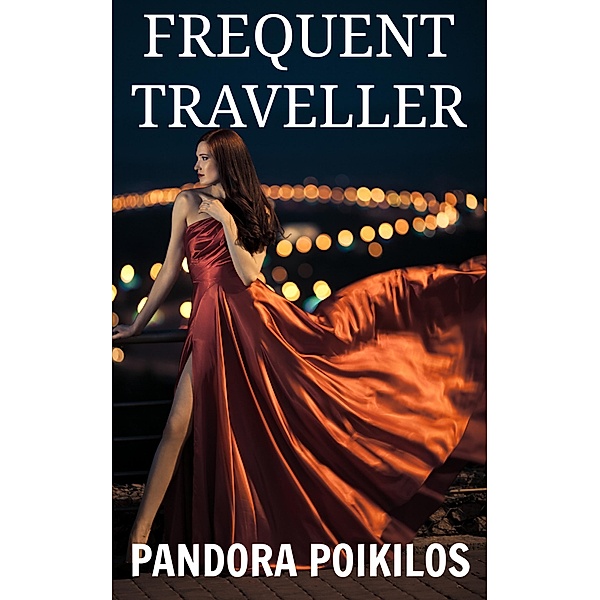 Frequent Traveller / Pandora Poikilos, Pandora Poikilos