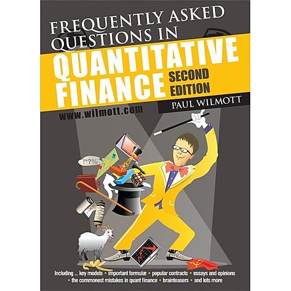 Frequently Asked Questions in Quantitative Finance, Paul Wilmott